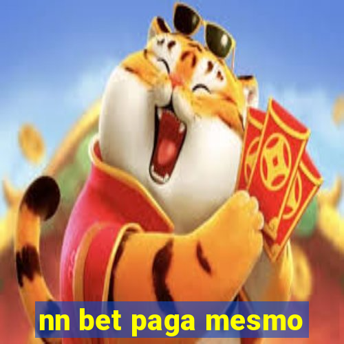 nn bet paga mesmo