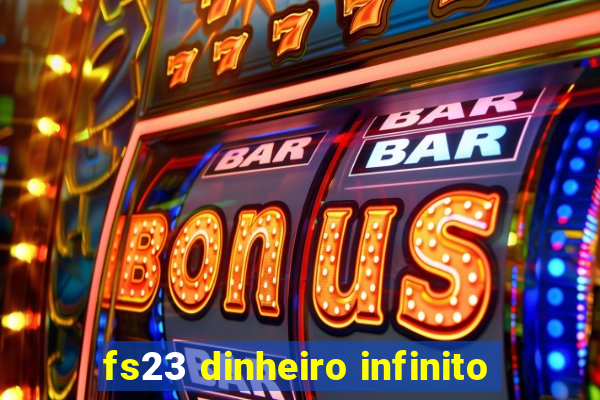 fs23 dinheiro infinito