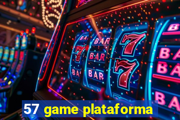 57 game plataforma