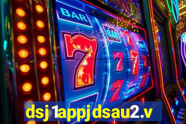 dsj1appjdsau2.vip