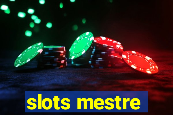 slots mestre