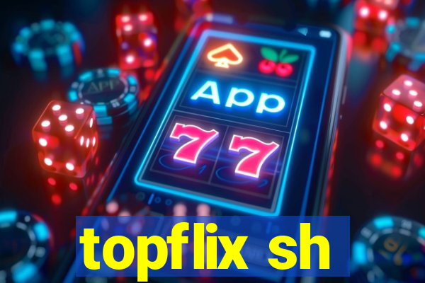 topflix sh