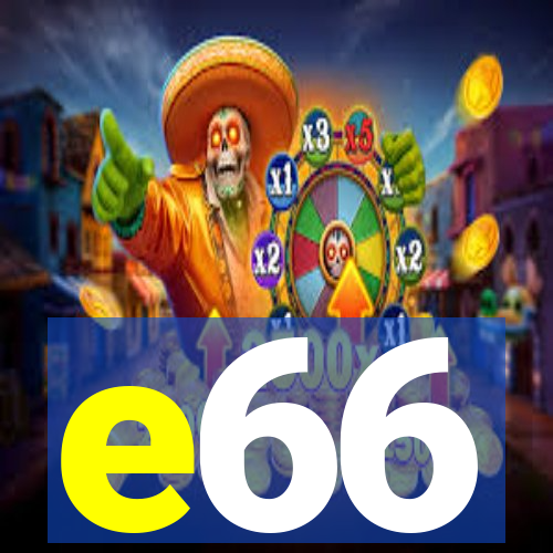 e66