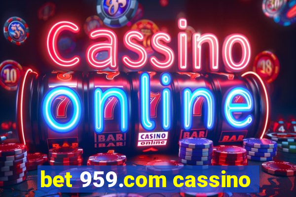 bet 959.com cassino