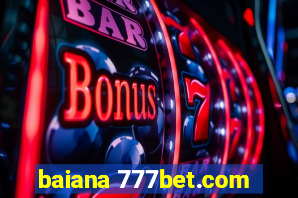 baiana 777bet.com