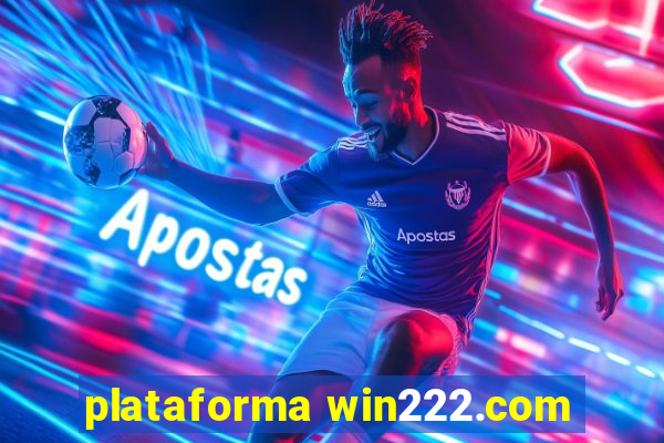 plataforma win222.com