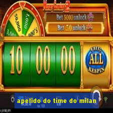 apelido do time do milan