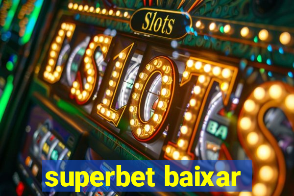 superbet baixar