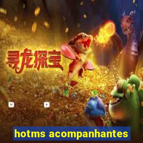 hotms acompanhantes