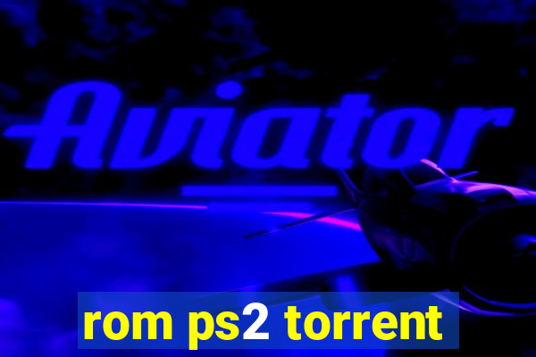 rom ps2 torrent