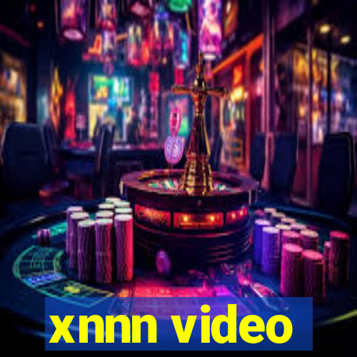 xnnn video