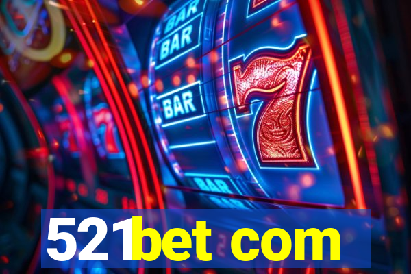 521bet com