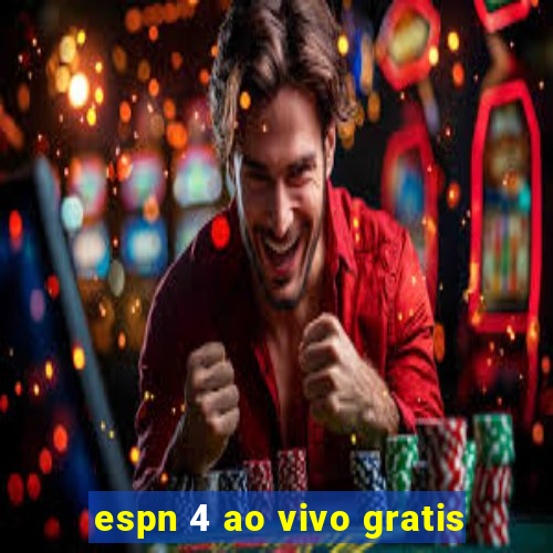 espn 4 ao vivo gratis