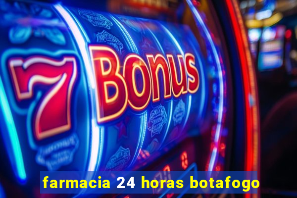 farmacia 24 horas botafogo