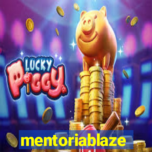 mentoriablaze