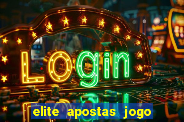 elite apostas jogo do bicho