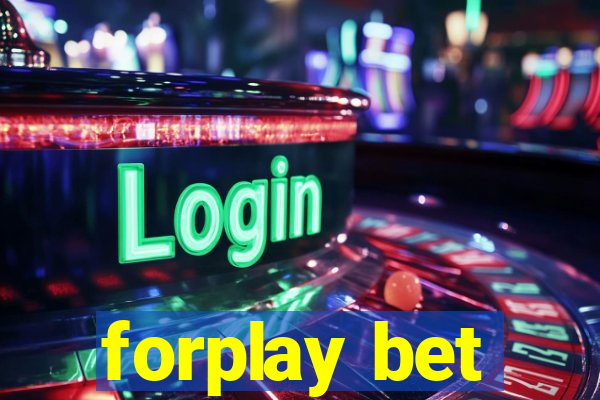 forplay bet