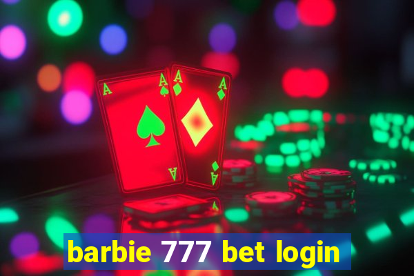 barbie 777 bet login