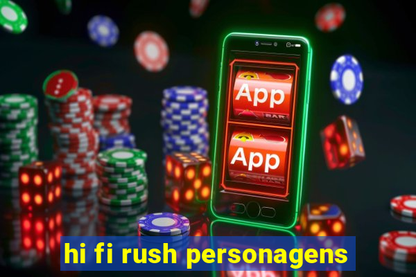 hi fi rush personagens