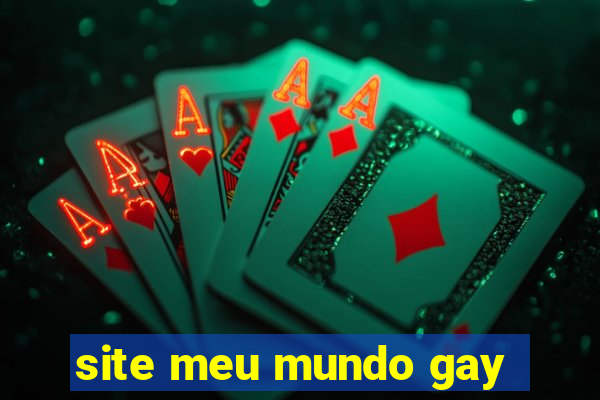 site meu mundo gay