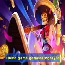 Home game gamecategoryid