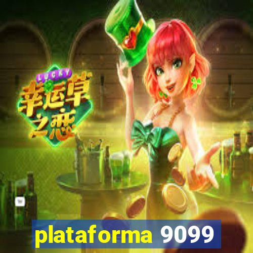 plataforma 9099