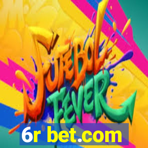 6r bet.com