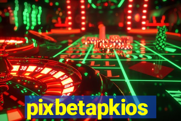 pixbetapkios