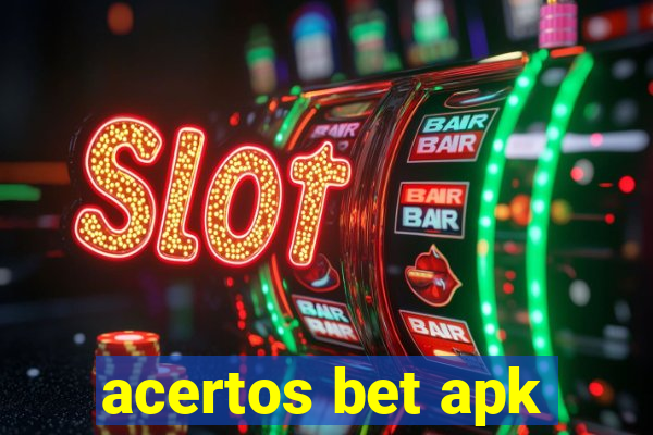 acertos bet apk