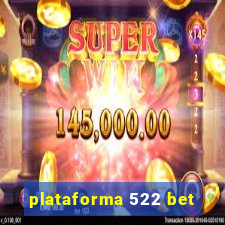 plataforma 522 bet