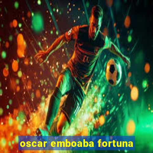 oscar emboaba fortuna