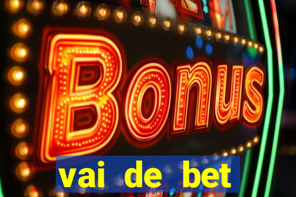 vai de bet gusttavo lima app