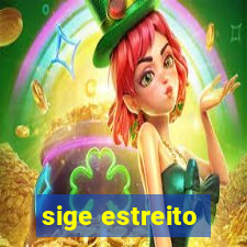 sige estreito