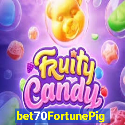 bet70FortunePig