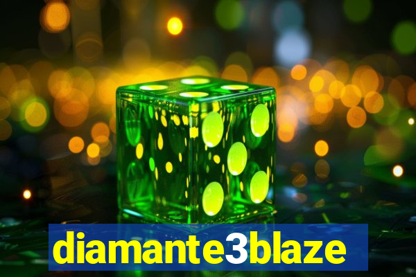 diamante3blaze