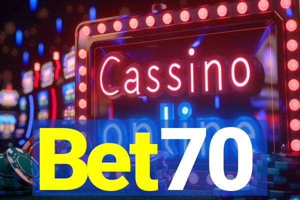 Bet70