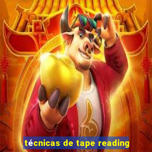 técnicas de tape reading