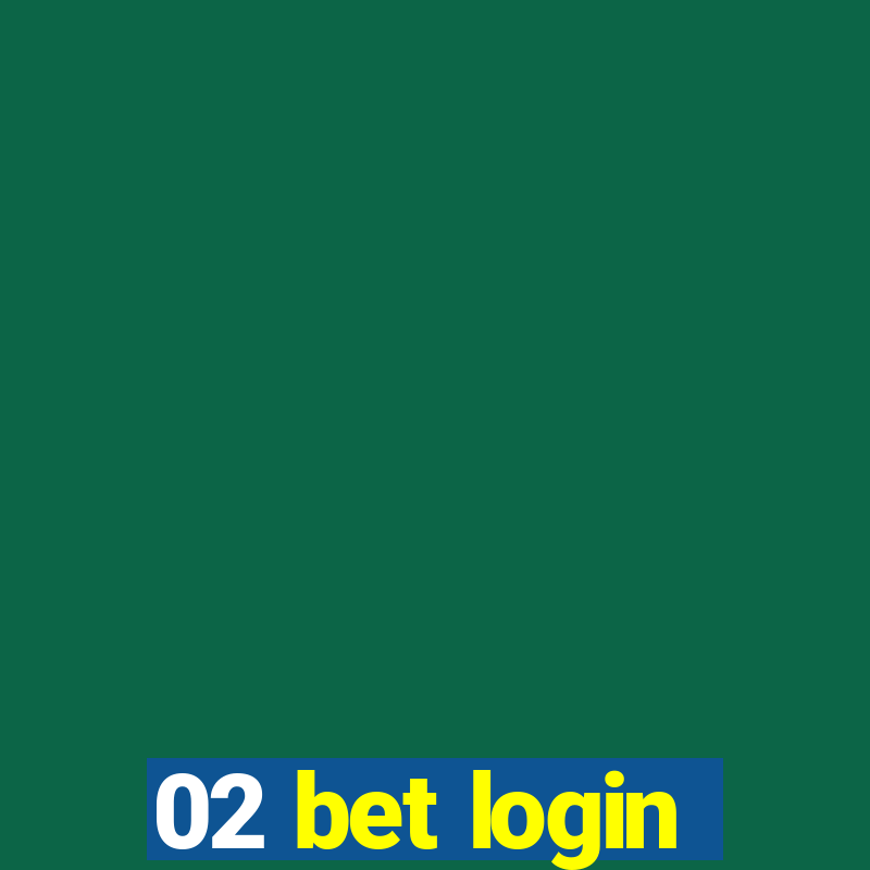 02 bet login