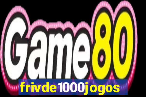 frivde1000jogos