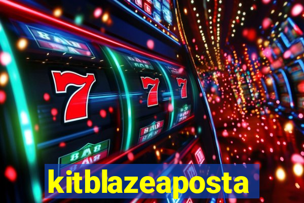 kitblazeaposta