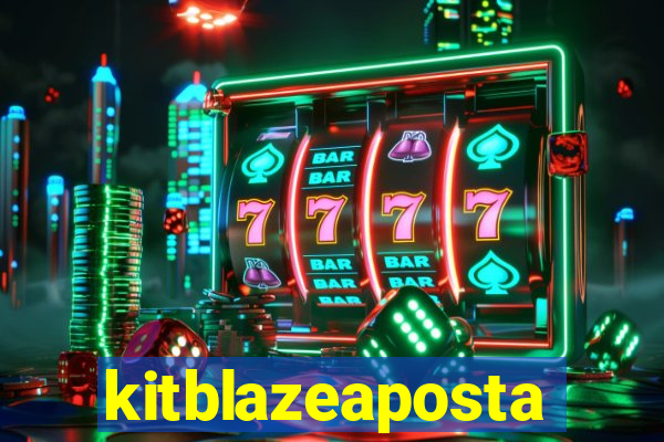 kitblazeaposta