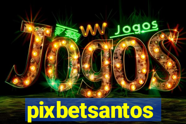 pixbetsantos