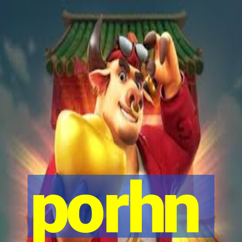 porhn