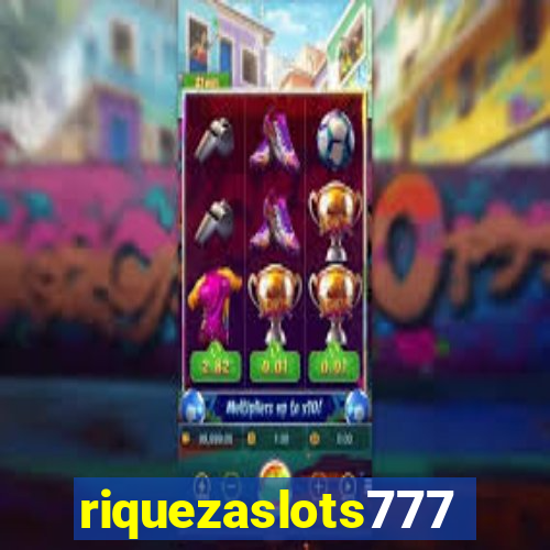 riquezaslots777