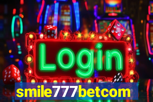 smile777betcom