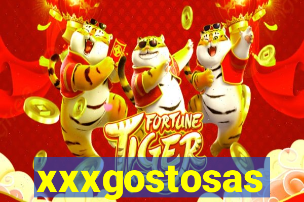 xxxgostosas