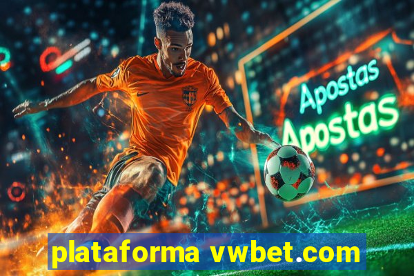 plataforma vwbet.com