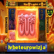 lvbeteurowizja