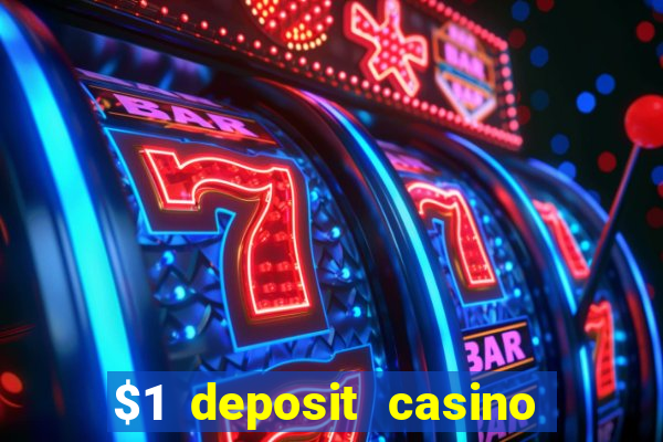 $1 deposit casino 2018 nz