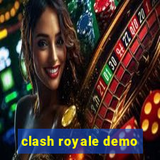 clash royale demo